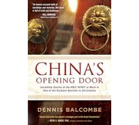 China'S Opening Door: Incredible Stories of the Holy Spirit's Work in the Underground Church