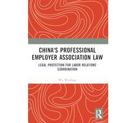 China's Professional Employer Association Law: Legal Protection for Labor Relations Coordination