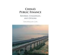China's Public Finance: Reforms, Challenges, and Options