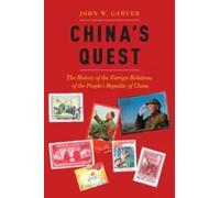 China's Quest: The History of the Foreign Relations of - HardBack NEW John Garv