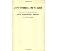 China's Response to the West, a Documentary Survey, 1839-1923.
