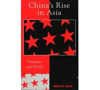 China's Rise in Asia: Promises and Perils