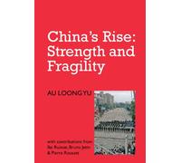 China's Rise: Strength and Fragility (IIRE Notebooks for Study and Research)