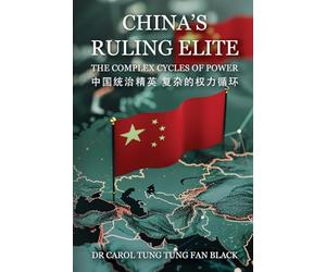 China's Ruling Elite: The Complex Cycles of Power