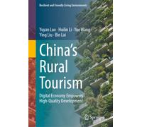 China's Rural Tourism: Digital Economy Empowers High-Quality Development (Resilient and Friendly Living Environments)