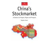 China's Stock Market: A Guide to its Progress, Players and Prospects