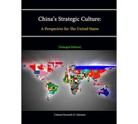 China's Strategic Culture: A Perspective for The United States
