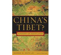 China's Tibet?: Autonomy or Assimilation