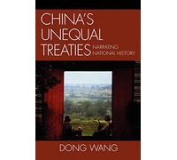 China's Unequal Treaties: Narrating National History (AsiaWorld)