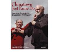 Chinatown Jeet Kune Do: Essential Elements of Bruce Lee's Martial Art (Chinatown Jeet Kune Do) (Paperback) - Common