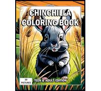 Chinchilla Coloring Book: Teen & Adult Edition