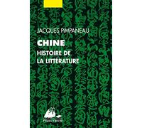 CHINE, HISTOIRE DE LA LITTERATURE (PICQUIER POCHE): Histoire de la littérature