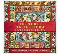 KANNEH-MASON/CHINEKE ORCHESTRA: FLORENCE PRICE - CD