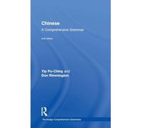 Chinese: A Comprehensive Grammar: A Comprehensive Grammar (Routledge Comprehensive Grammars)