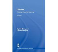 Chinese: A Comprehensive Grammar: A Comprehensive Grammar (Routledge Comprehensive Grammars)