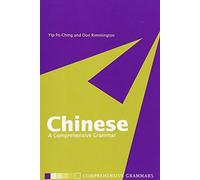Chinese: A Comprehensive Grammar (Routledge Comprehensive Grammars)