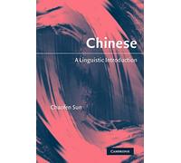Chinese: A Linguistic Introduction