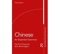 Chinese: An Essential Grammar (Routledge Essential Grammars 3rd edition)
