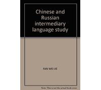 Chinese and Russian intermediary language study