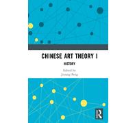 Chinese Art Theory I : History