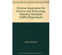 Chinese Association for Science and Technology Statistics Yearbook (2009) [Paperback]