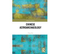 Chinese Astroarchaeology