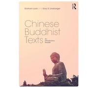 Chinese Buddhist Texts: An Introductory Reader