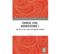 Chinese Civil Adjudications I: The Use of the Legal-Relationship Method
