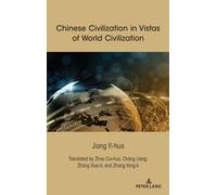 Chinese Civilization in Vistas of World Civilization