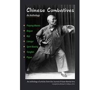 Chinese Combatives: An Anthology