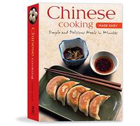 Chinese Cooking Made Easy: Simples and Delicious Meals in Minutes [Chinese Cookbook, 55 Recipes] (Learn to Cook Series)