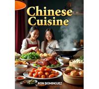 Chinese cuisine (Finest cuisine around the world)