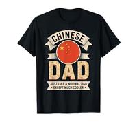 Chinese Dad Just Like A Normal Dad Except Much Cooler T-Shirt