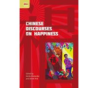 Chinese Discourses on Happiness