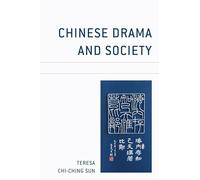 Chinese Drama and Society