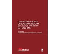 Chinese Economists on Economic Reform - Collected Works of Du Runsheng (Routledge Studies on the Chinese Economy)