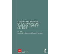 Chinese Economists on Economic Reform - Collected Works of Lou Jiwei (Routledge Studies on the Chinese Economy)