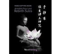Chinese Edition Hand-Copying Book of Anitabha Pure Land Rebirth Sutra: 216 sets of hand-copying exercises and dedicate the merits to deceased love ... Pure Land (Hand-copying Sutra Exercise Books)