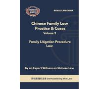 Chinese Family Law: Practice and Cases (Volume 2) :Family Litigation Procedure Law