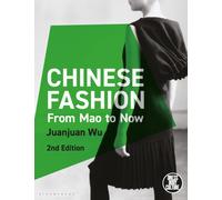 Chinese Fashion : From Mao to Now