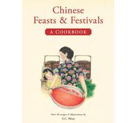 Chinese Feasts & Festivals: A Cookbook