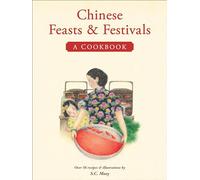 Chinese Feasts & Festivals: A Cookbook (Tuttle Specials)