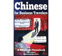 Chinese for Business Travelers: A Mandarin Phrasebook