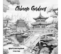Chinese Gardens: Adult Coloring Book