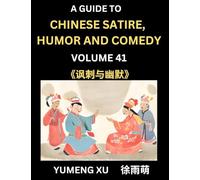 Chinese Humor and Comedy for Kids (Part 41)- Laughing at Life, A Guide to Chinese Satire for Young, Teens and Adults, Discover Satirical Humor, Learn ... Introduction to Easy Lessons of Mandarin