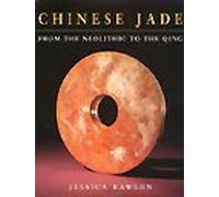 Chinese Jade from the Neolithic to the Qing