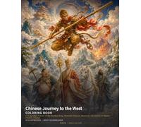 Chinese Journey to the West Coloring Book: 24 Legendary Scenes of the Monkey King, Heavenly Palaces, Mountain Adventures & Classic Chinese Fantasy (Chinese Classics Coloring Books)