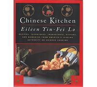 Chinese Kitchen: Recipes, Techniques, Ingredients, History, and Memories from America's Leading Authority on Chinese Cooking