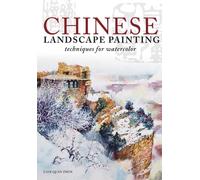 Chinese Landscape Painting: Techniques for Watercolor