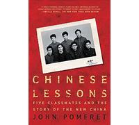 Chinese Lessons: Five Classmates and the Story of the New China